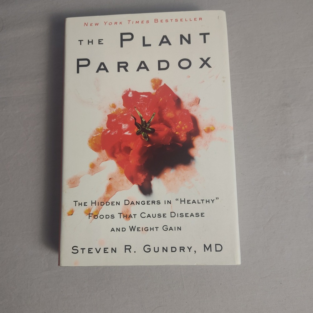 The Plant Paradox Steven R Gundry MD Hardcover Nutrition Health Book